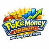 undefined PokéMoney: The Podcast