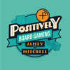 undefined Positively Board Gaming