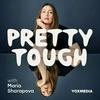 undefined Pretty Tough with Maria Sharapova