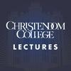 undefined Christendom College Lectures