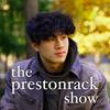 undefined the prestonrack show