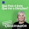 undefined Que país é este que vai a eleições