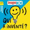 undefined Qui a inventé ?
