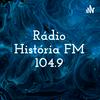 undefined Rádio História FM 104.9