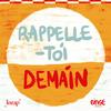 undefined Rappelle-toi demain