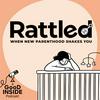 undefined Rattled: When New Parenthood Shakes You