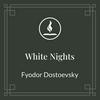 undefined Read With Me: White Nights by Fyodor Dostoevsky