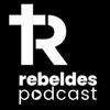 undefined RebeldesPodcast