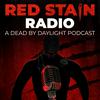 undefined Red Stain Radio: A Dead by Daylight Podcast
