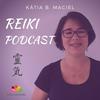 undefined Reiki Podcast com Katia Maciel