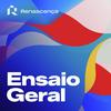 undefined Renascença - Ensaio Geral