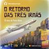 undefined Renascença - O retorno das três irmãs