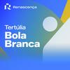 undefined Renascença - Tertúlia Bola Branca