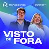 undefined Renascença - Visto de Fora