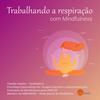 undefined Respiração com Mindfulness por Claudia Haas