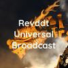 undefined "Revddt Universal Broadcast"