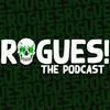 undefined Rogues! The Podcast