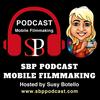 undefined SBP Podcast Mobile Filmmaking