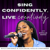 undefined Sing Confidently, Live Creatively - Singing Tips for Musical Theatre Actors, Vocal Exercises, Vocal Technique, How to Sing Better