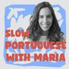 undefined 🇵🇹 Slow Portuguese With Maria