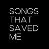 undefined Songs That Saved Me
