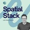 undefined Spatial Stack with Matt Forrest