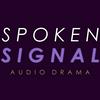 undefined Spoken Signal Audio Drama