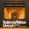 undefined SubwayTakes Uncut with Kareem Rahma