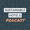 undefined Sustainable Hotels Podcast