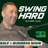 undefined Swing Hard with Barry Ehlert - A golf business show