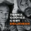 undefined Tenez, goûtez, c'est délicieux