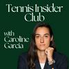 undefined Tennis Insider Club with Caro Garcia