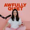 undefined The Awfully Quiet Podcast