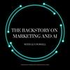 undefined The Backstory on Marketing and AI