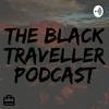 undefined The Black Traveller Podcast