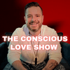 undefined The Conscious Love Show