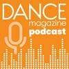 undefined Dance Magazine Podcast