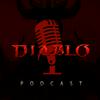 undefined The Diablo Podcast