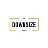 undefined The Downsize Podcast