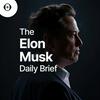 undefined The Elon Musk Daily Brief