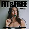 undefined The Fit & Free Podcast