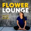 undefined The Flowerlounge with Katie Hess
