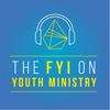 undefined The FYI on Youth Ministry