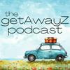 undefined the getAwayZ Podcast