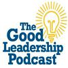 undefined The Good Leadership Podcast