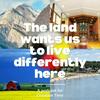 undefined The Land Wants Us to Live Differently here