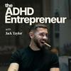 undefined The ADHD Entrepreneur