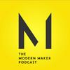 undefined The Modern Maker Podcast