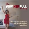 undefined THE POW'HER FULL PODCAST