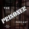 undefined The Prisoner Podcast